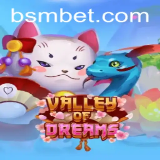 Discover the Enchantment of ValleyofDreams and Master Its Rules with the SMbet Strategy