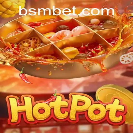 Hotpot: A Thrilling Game Experience with a Twist